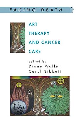 Art Therapy And Cancer Care (Facing Death)
