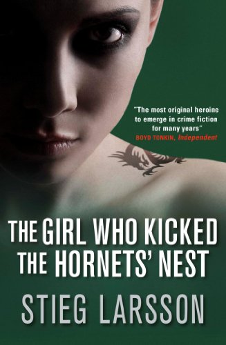 The Girl Who Kicked the Hornets' Nest by Stieg Larsson
