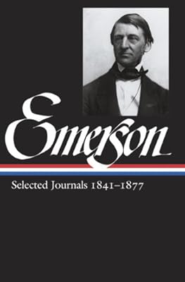 Ralph Waldo Emerson: Selected Journals 1841-1877