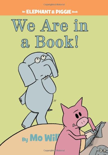 We Are in a Book! by Mo Willems