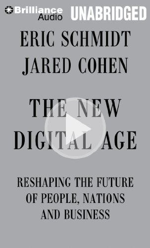 The New Digital Age: Reshaping the Future of People, Nations and Business by Eric Schmidt
