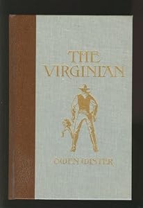 The Virginian: A Horseman of the Plains (The World's Best Reading)