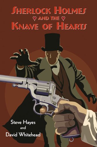 Sherlock Holmes and the Knave of Hearts by Steve Hayes