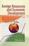 Foreign Resources and Economic Development Foreign Resources and Economic Development