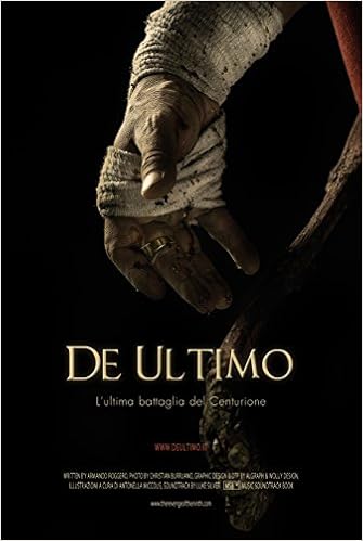Armando Roggero - De Ultimo. L'ultima battaglia del Centurione (2015)