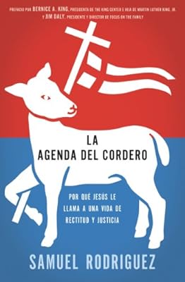 La agenda del Cordero: Por qu? Jes?s le llama a una vida de rectitud y justicia (Spanish Edition)