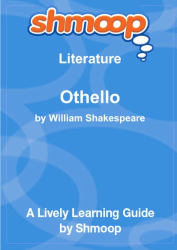 Othello: Shmoop Literature Guide by Shmoop