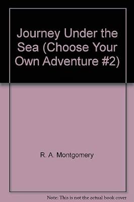 Journey Under the Sea (Choose Your Own Adventure #2)