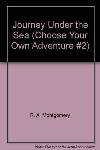 Journey Under the Sea (Choose Your Own Adventure #2) by R.A. Montgomery