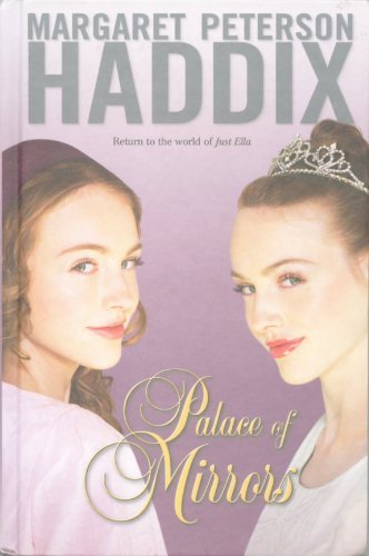 Palace of Mirrors by Margaret Peterson Haddix