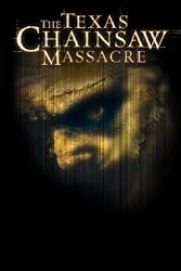 The Texas Chainsaw Massacre (2003)
