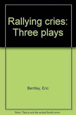 Rallying cries: Three plays