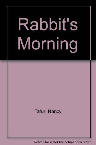 Rabbit's morning by Nancy Tafuri