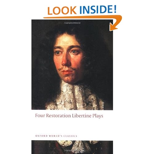 Four Restoration Libertine Plays (Oxford World's Classics)