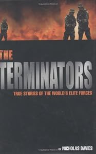 The Terminators: True Stories of the World's Elite Forces
