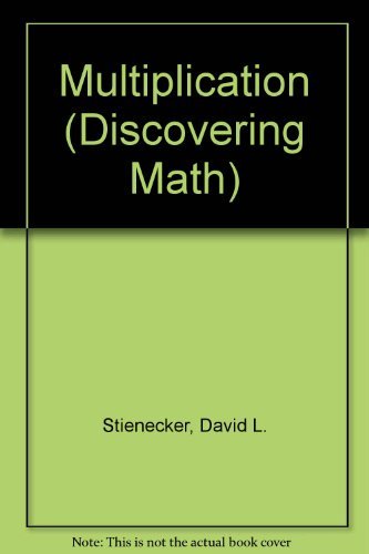 Multiplication (Discovering Math) by David Stienecker