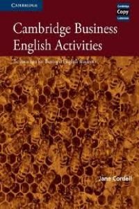 Cambridge Business English Activities (Cambridge Copy Collection) by Jane Cordell