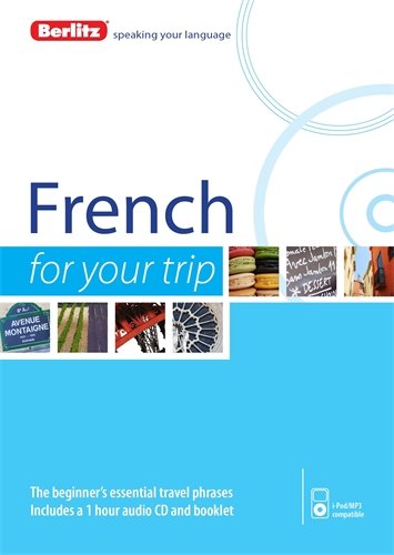 Berlitz French For Your Trip by Berlitz Publishing