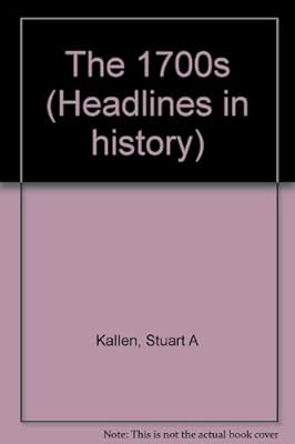 Headlines in History - The 1700s (paperback edition)