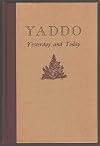 Yaddo, yesterday and today