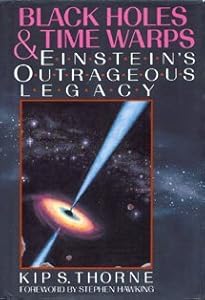 Black Holes and Time Warps: Einstein's Outrageous Legacy
