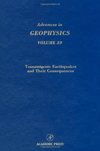 Tsunamigenic Earthquakes and Their Consequences (Advances in Geophysics, Vol. 39) by Renata Dmowska