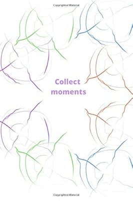 Collect moments