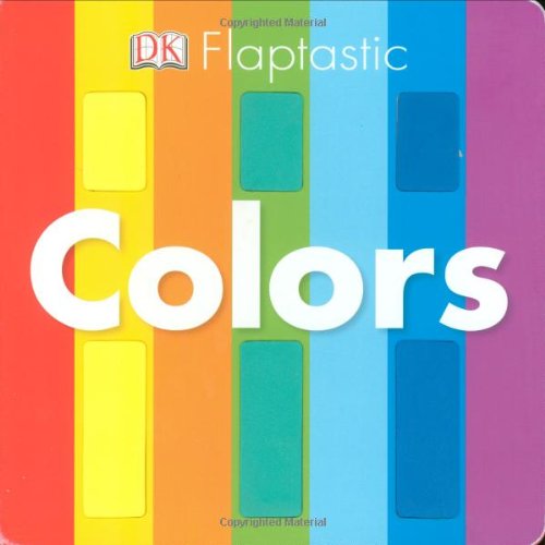 Flaptastic: Colors by DK Publishing