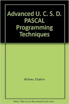 Advanced Ucsd Pascal Programming Techniques: 9780130116109: Computer ...