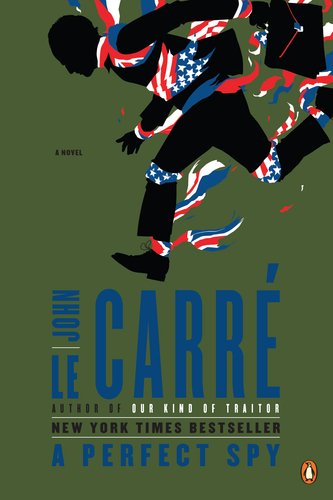 A Perfect Spy: A Novel by John le Carre