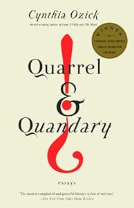 Quarrel & Quandary: Essays (Vintage International) by Cynthia Ozick