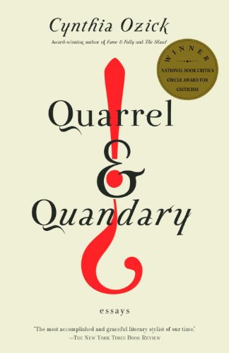Quarrel & Quandary: Essays (Vintage International) by Cynthia Ozick
