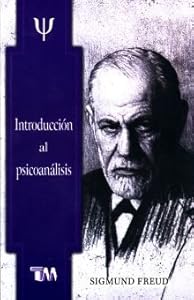 Introducci&oacute;n al psicoan&aacute;lisis. Sigmund Freud