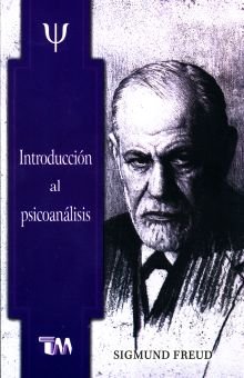 Introducci&oacute;n al psicoan&aacute;lisis. Sigmund Freud