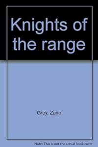 Knights of the range