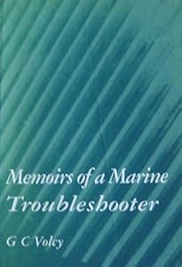 Memoirs of a marine troubleshooter by G. C Volcy