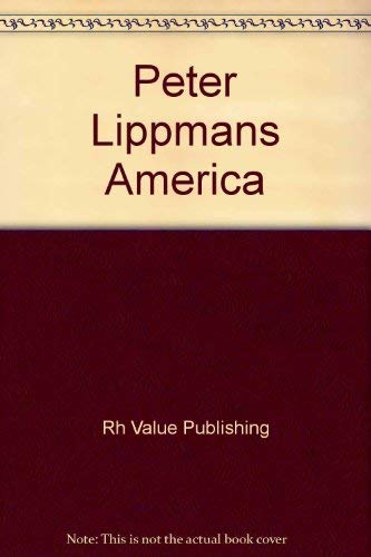Peter Lippmans America by Rh Value Publishing