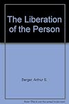 The Liberation of the Person
