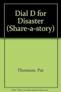 Dial D for Disaster (Share-a-story)