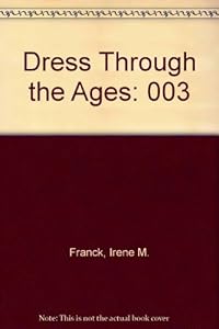 Dress Through the Ages: 003