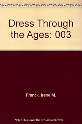 Dress Through the Ages: 003
