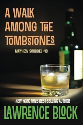 A Walk Among the Tombstones
