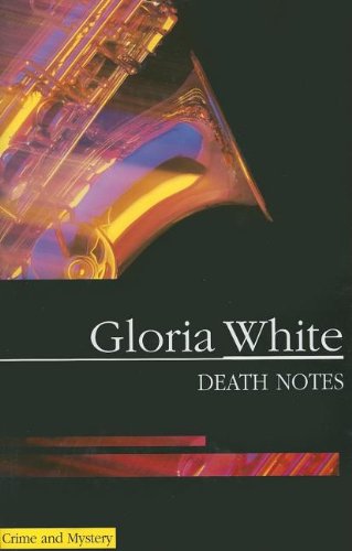Death Notes by Gloria White