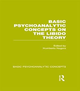 Basic Psychoanalytic Concepts on the Libido Theory