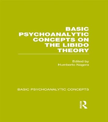 Basic Psychoanalytic Concepts on the Libido Theory