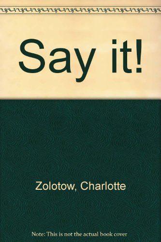 Say it! by Charlotte Zolotow