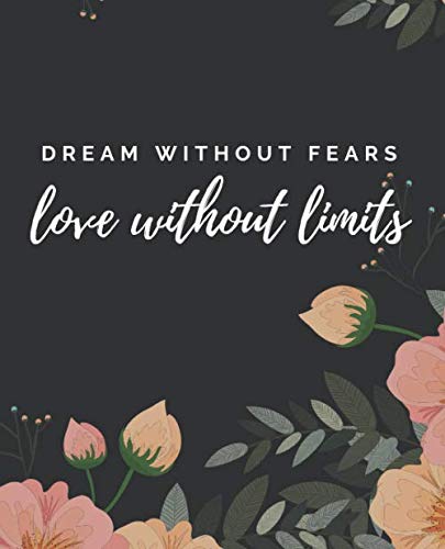 Dream Without Fears Love Without Limits Dot Journal by Book Girl Magic