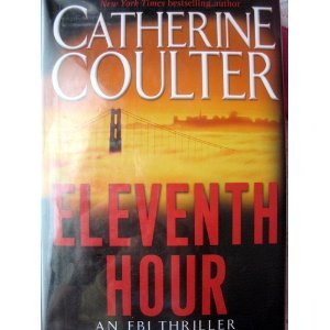 eleventh hour (ELEVENTH HOUR an FBI thriller)LARGE PRINT by Catherine Coulter