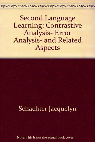 Second Language Learning: Contrastive Analysis, Error Analysis, and Related Aspects by Betty Wallace Robinett