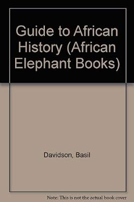 Guide to African History (African Elephant Books)